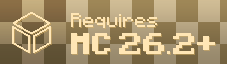 Requires Minecraft 26.2+